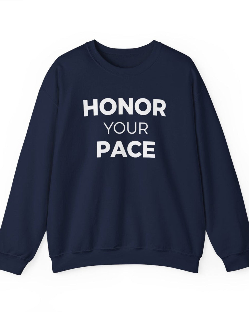 Honor Your Pace Sweatshirt