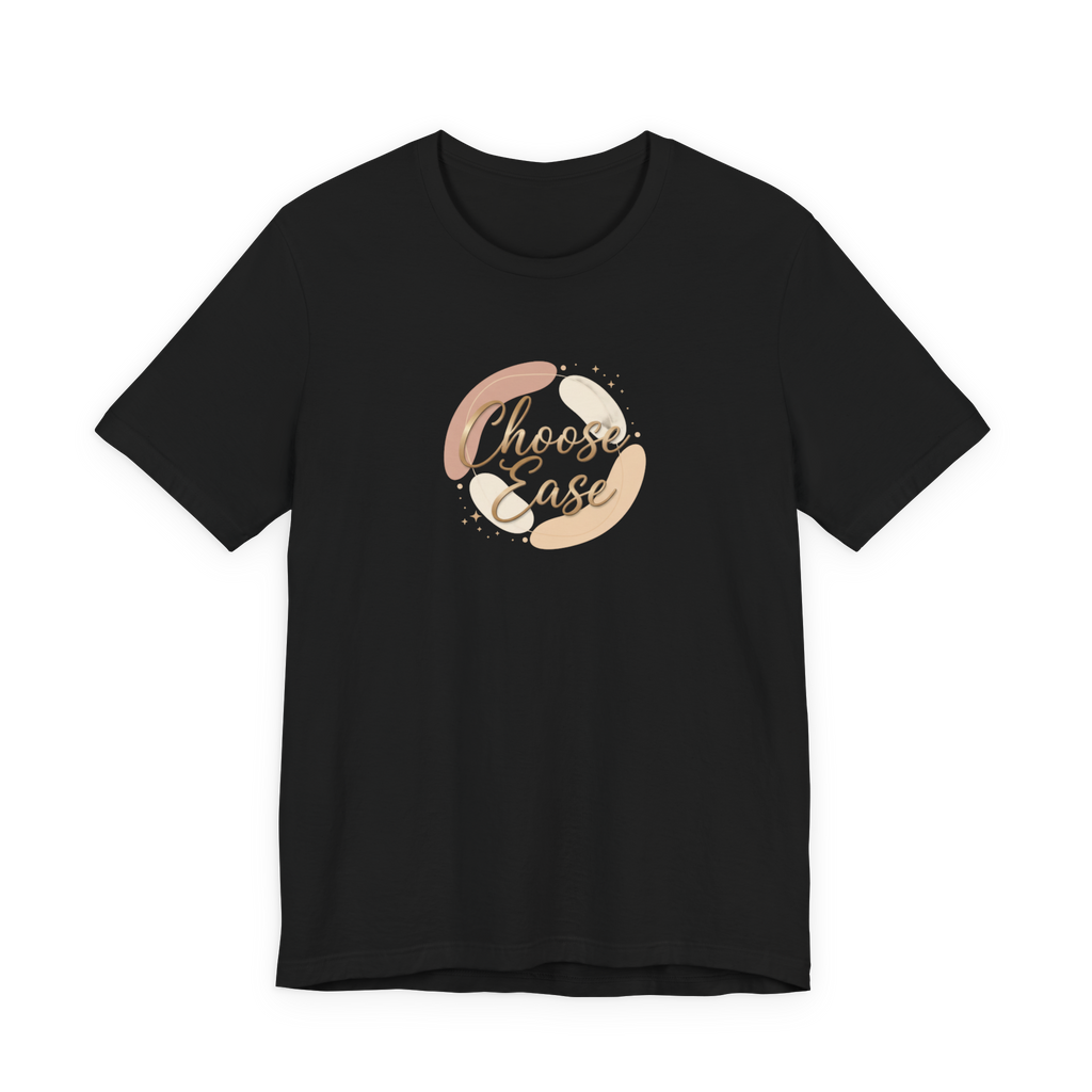 Choose Ease Tee / Minimalist Luxury