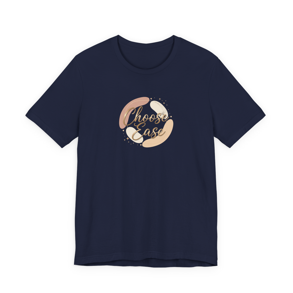 Choose Ease Tee / Minimalist Luxury