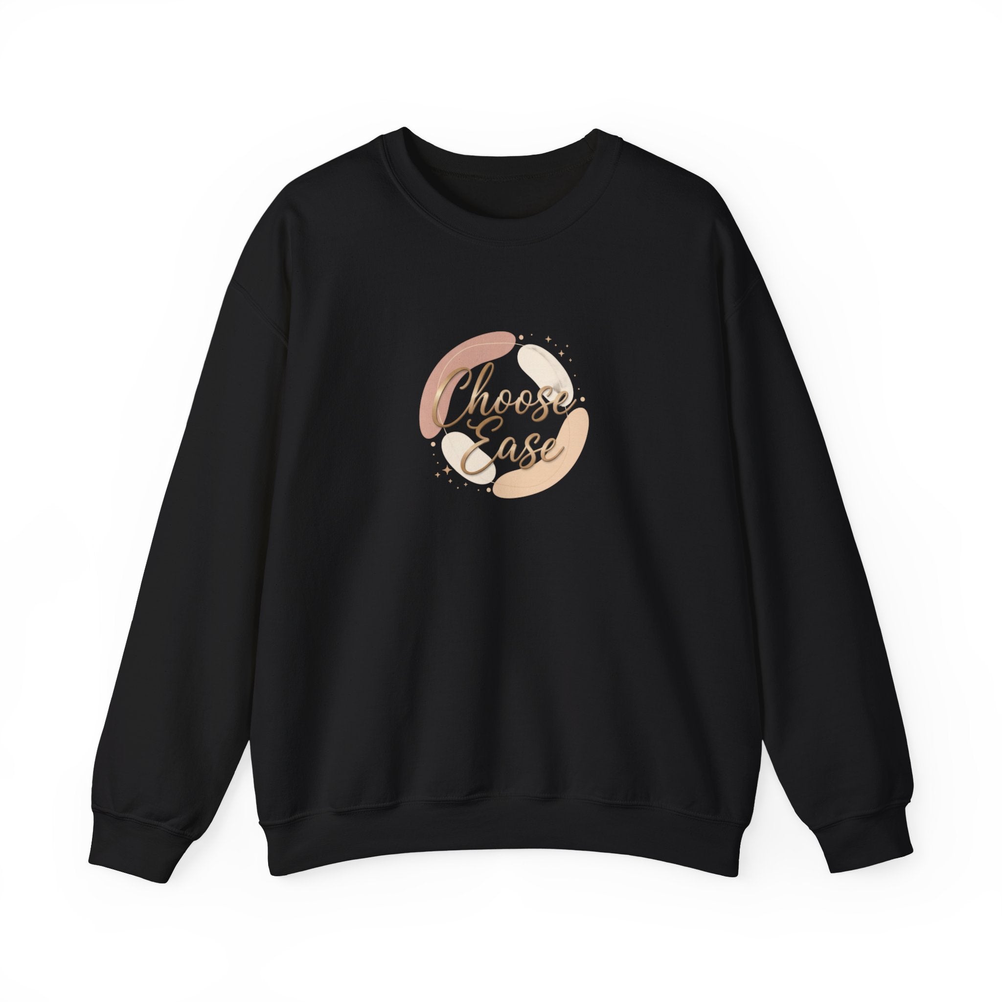 Choose Ease - Luxury Simplicity Sweatshirt
