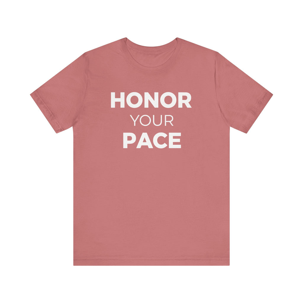 Honor your Pace T-Shirt