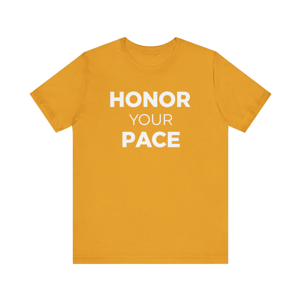 Honor your Pace T-Shirt