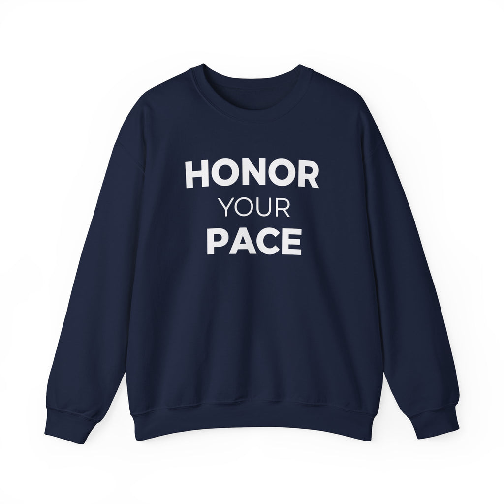 Honor Your Pace Sweatshirt
