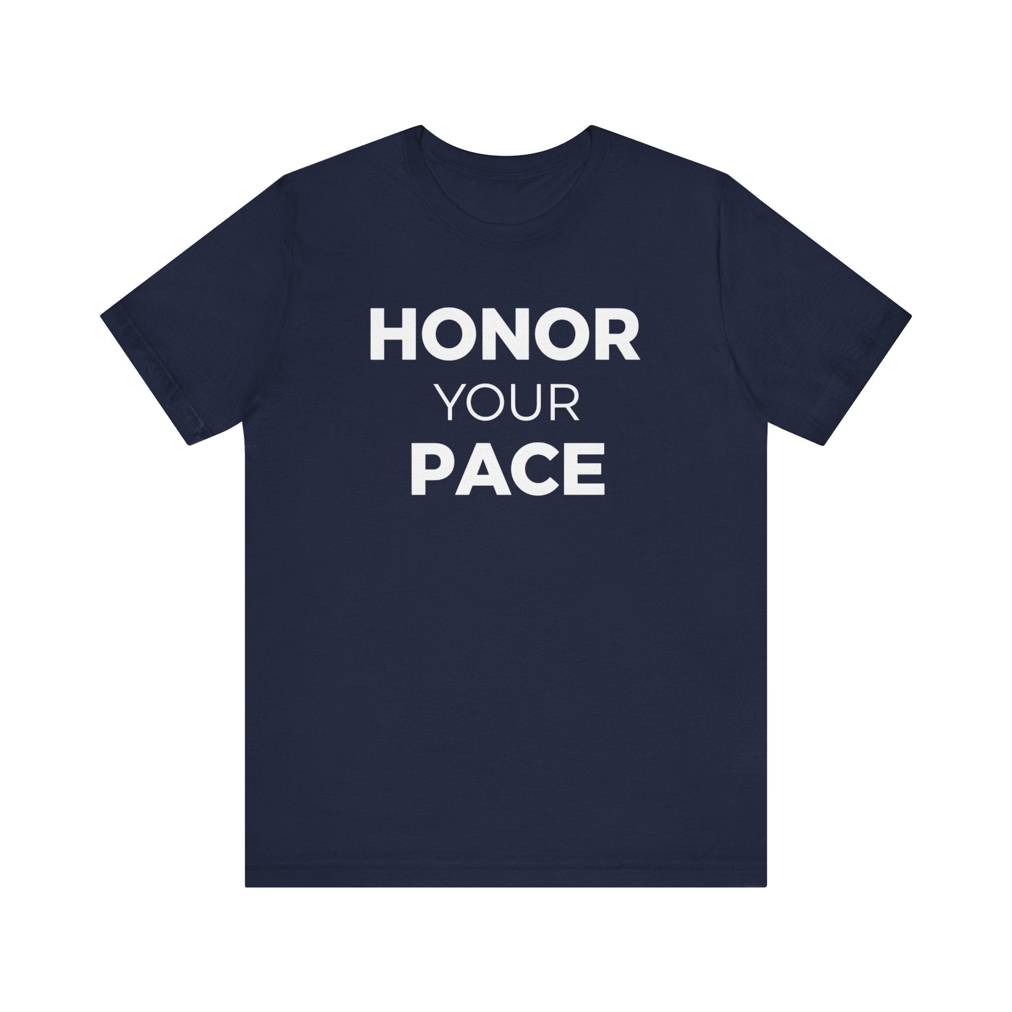 Honor your Pace T-Shirt