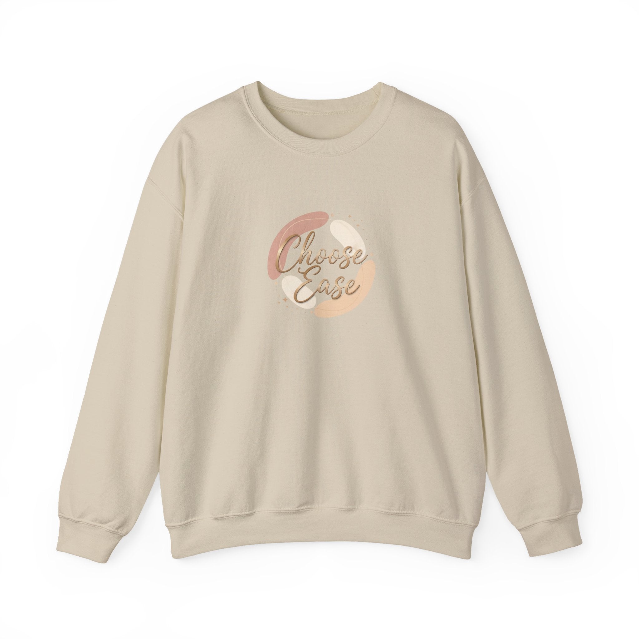 Choose Ease - Luxury Simplicity Sweatshirt