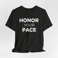Honor your Pace T-Shirt / Self-care
