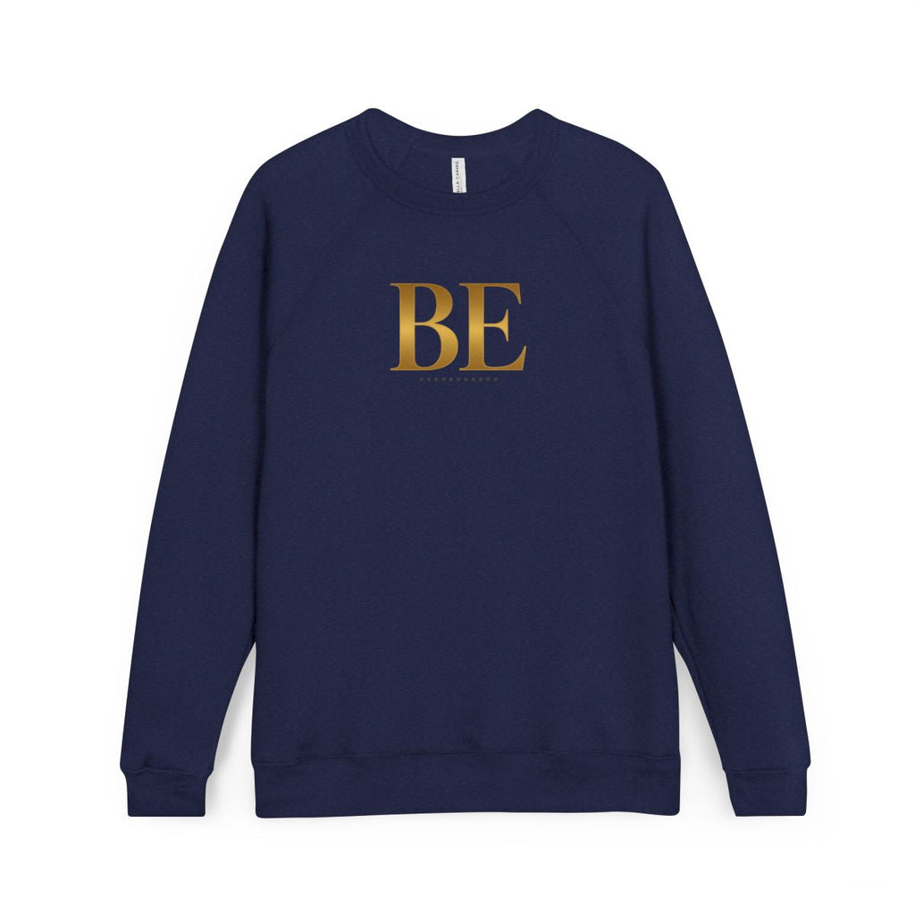 BE Gold Sweatshirt/ Unisex, Inspirational