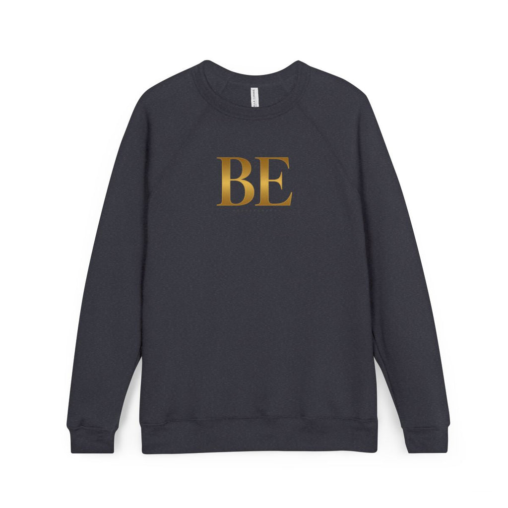BE Gold Sweatshirt/ Unisex, Inspirational