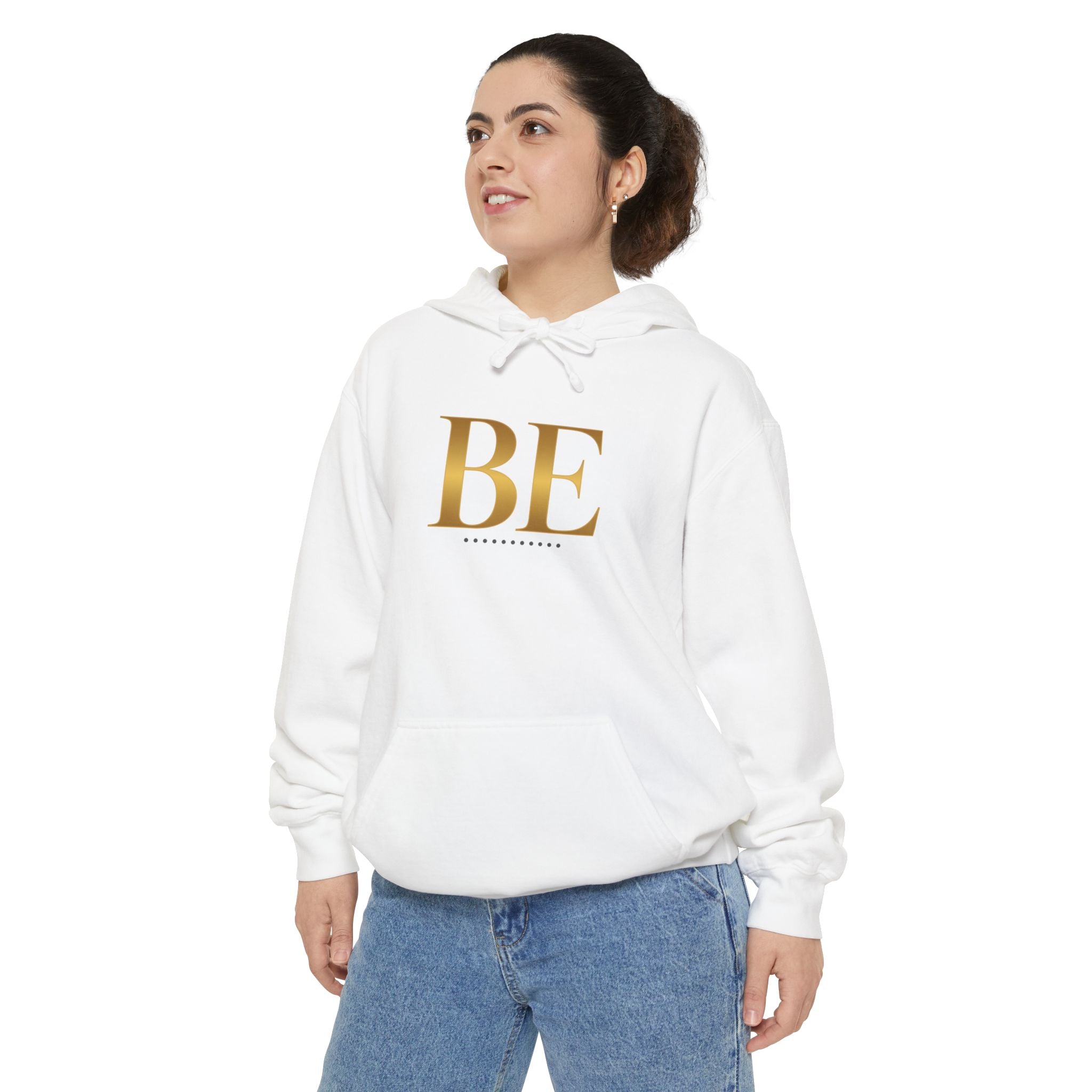 BE Gold Hoodie/ Unisex, Inspirational Sweatshirt