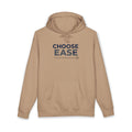 Choose Ease - Premium Unisex Hoodie