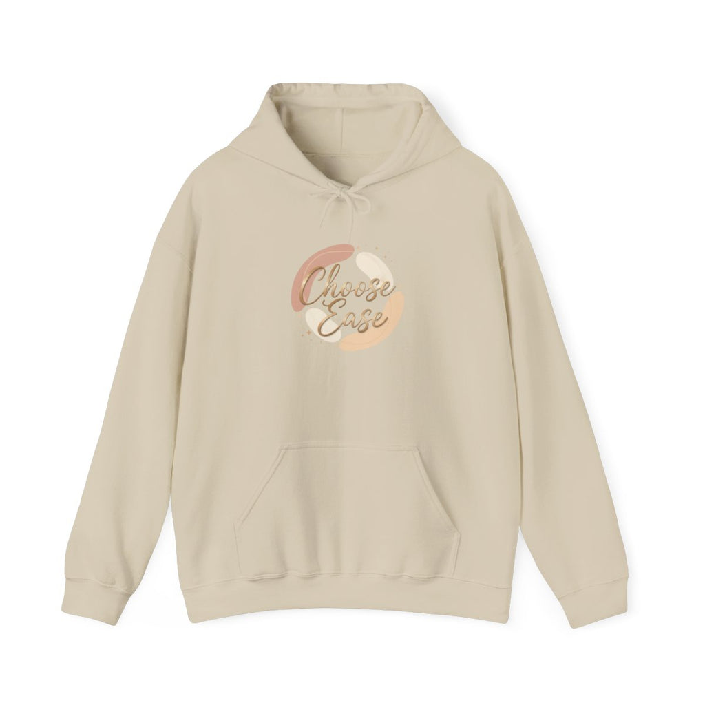 Choose Ease Hoodie- Calm, Intentional living