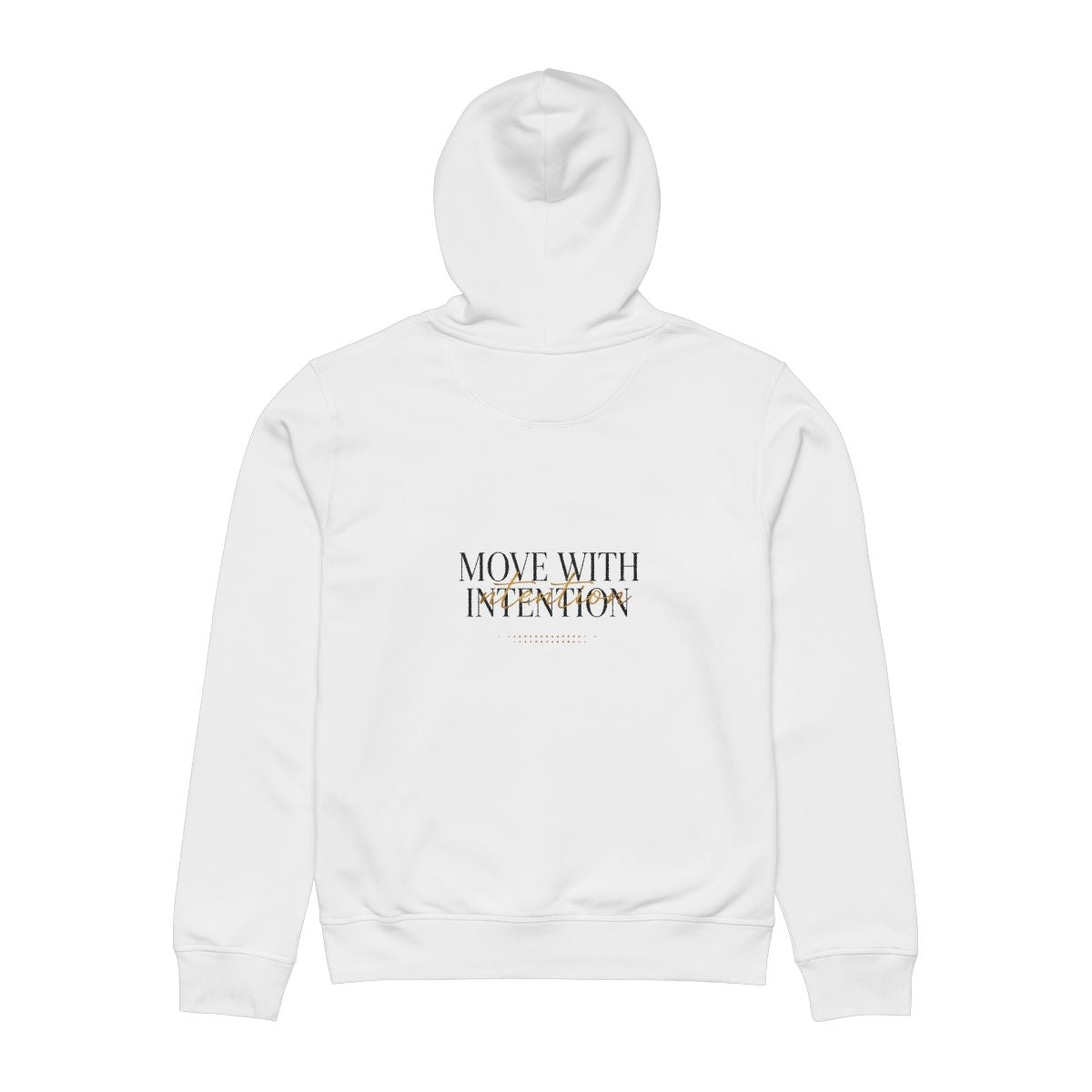 Move With Intention hoodie- Motivational